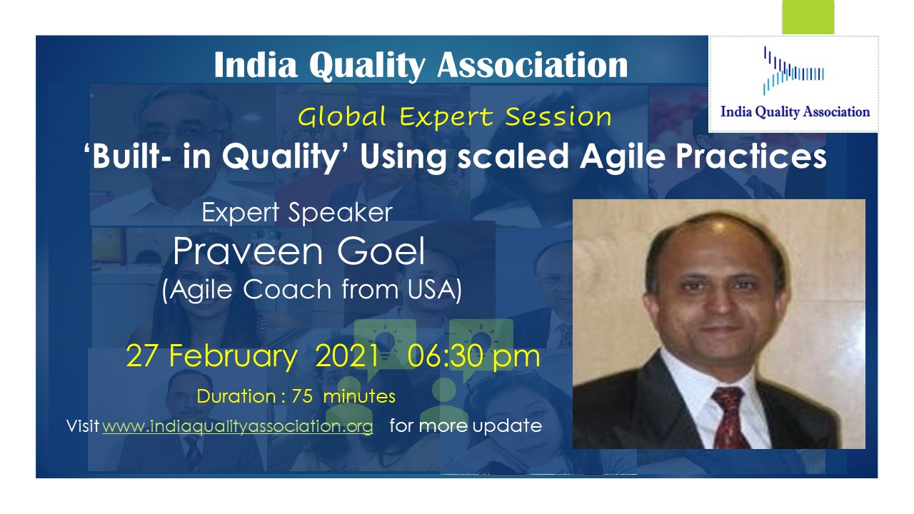'Built-in Quality' Using scaled Agile Practices